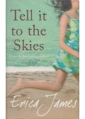 James, Erica - Tell it to the Skies