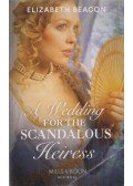 Elizabeth Beacon - A Wedding for the Scandalous Heiress