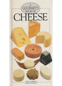 Carol Timperley, Cecilia Norman - A Gourmet's Book of Cheese, London 1989 antikvár könyv