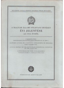 Gergelyffy Lászlóné - A Magyar Állami Földtani Intézet évi jelentése az 1944. évről, Budapest 1952 antikvár könyv