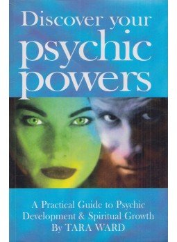 Tara Ward - Discover Your Psychic Powers Tara Ward - Discover Your Psychic Powers, London 2008 antikvár könyv