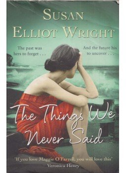 Susan Elliot Wright - The Things We Never Said Susan Elliot Wright - The Things We Never Said, London 2013 antikvár könyv