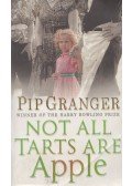 Pip Granger - Not All Tarts Are Apple