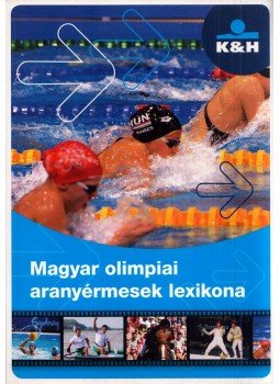 Rózsaligeti László - Magyar olimpiai aranyérmesek lexikona 1896-2008 Rózsaligeti László - Magyar olimpiai aranyérmesek lexikona 1896-2008, Budapest 2012 antikvár könyv
