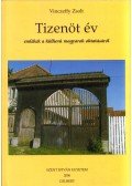 Vinczeffy Zsolt - Tizenöt év (dedikált)