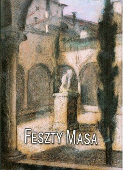 Farkas Veronika - Feszty Masa (1895-1979) Farkas Veronika - Feszty Masa (1895-1979), Komárom 2003 antikvár könyv