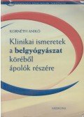 Kornéth Anikó dr. - Klinikai ismeretek a belgyógyászat köréből ápolónők részére