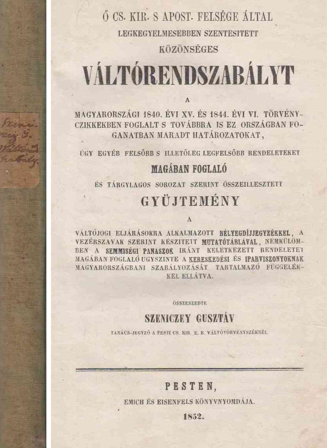 Szeniczey Gusztáv - Közönséges váltórendszabályt magában foglaló gyüjtemény