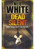 Neil White - Dead Silent