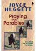 Joyce Huggett - Praying the Parables
