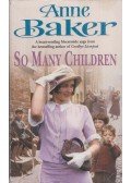 Anne Baker - So Many Children