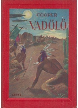 Cooper, Fenimore - Vadölő Cooper, Fenimore - Vadölő, Budapest 1940 antikvár könyv