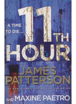 James Patterson - 11th Hour James Patterson - 11th Hour, London 2013 antikvár könyv