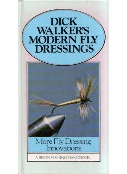 Dick Walker - Dick Walker's Modern Fly Dressings Dick Walker - Dick Walker's Modern Fly Dressings, London 1980 antikvár könyv