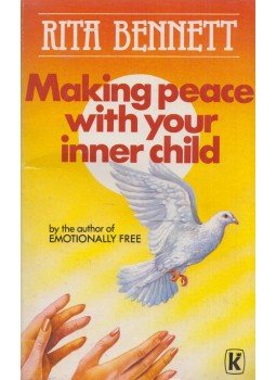 Rita Bennett - Making Peace With Your Inner Child Rita Bennett - Making Peace With Your Inner Child, Eastbourne, Sussex 1987 antikvár könyv
