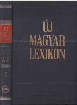 Berei Andor - Új magyar lexikon 7. Berei Andor - Új magyar lexikon 7., Budapest 1972 antikvár könyv