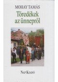 Mohay Tamás - Töredékek az ünnepről (dedikált)