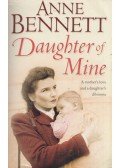 BENNETT, ANNE - Daughter of Mine