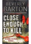 Beverly Barton - Close Enough to Kill