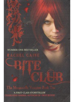 Rachel Caine - Bite Club Rachel Caine - Bite Club, London 2011 antikvár könyv