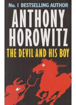 Anthony Horowitz - The Devil and His Boy Anthony Horowitz - The Devil and His Boy, London 2010 antikvár könyv