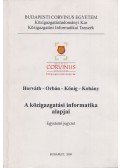 dr. Orbán Anna,dr. Kőnig Balázs,dr. Koháry András,dr. Horváth Katalin - A közigazgatási informatika alapjai