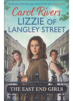 Carol Rivers - Lizzie of Langley Street Carol Rivers - Lizzie of Langley Street, London 2005 antikvár könyv