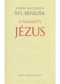 Joseph Ratzinger (XVI. Benedek) - A Názáreti Jézus I. kötet