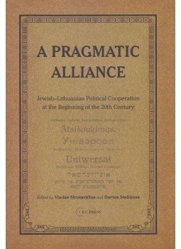 Vladas Sirutavicius, Darius Staliunas - A Pragmatic Alliance, Budapest - New York 2011 antikvár könyv