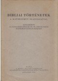  - Bibliai történetek a katekizmus igazságaival