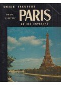 Raymond Denaes - Guide Illustré pour visiter Paris et ses environs