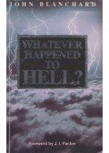 John Blanchard - Whatever Happened to Hell?