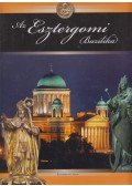 Beke Margit - Az Esztergomi Bazilika
