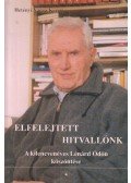 Hetényi Varga Károly - Elfelejtett hitvallónk