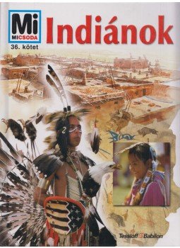 Seiler, Signe - Indiánok Seiler, Signe - Indiánok, Budapest 2006 antikvár könyv