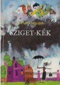 Szabó Magda - Sziget-kék