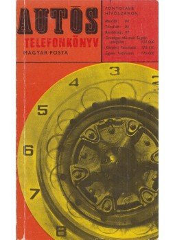 Rödönyi Károly - Autós telefonkönyv Rödönyi Károly - Autós telefonkönyv, Budapest 1971 antikvár könyv