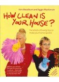 Aggie MacKenzie,Kim Woodburn - How Clean is Your House?