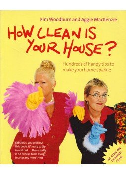 Aggie MacKenzie, Kim Woodburn - How Clean is Your House? Aggie MacKenzie, Kim Woodburn - How Clean is Your House?, 2004 antikvár könyv
