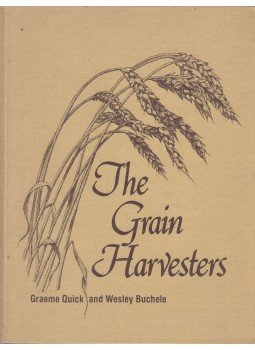 Graeme R. Quick, Wesley F. Buchele - The Grain Harvesters (dedikált),  0 antikvár könyv