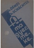Dénes József,Schachter Antal - A ma gyermeke