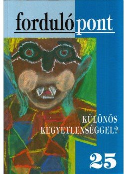 Szávai Ilona - Fordulópont 2004/3 25.szám Szávai Ilona - Fordulópont 2004/3 25.szám, Budapest 2004 antikvár könyv