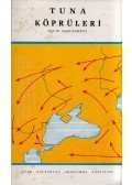 Rásonyi László - Tuna Köprüleri