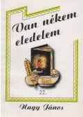 Nagy János - Van nékem eledelem 22.