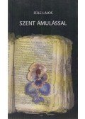 Füle Lajos - Szent ámulással