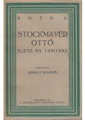 Roth A. - Stockmayer Ottó élete és tanítása