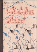 Ujvári Imre László - Láthatatlan ütközet II.
