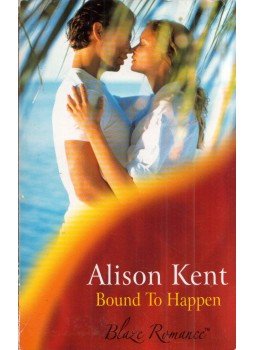 Alison Kent - Bound to Happen, Richmond, Surrey 2003 antikvár könyv
