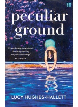Lucy Hughes-Hallett - Peculiar Ground Lucy Hughes-Hallett - Peculiar Ground, London 2018 antikvár könyv