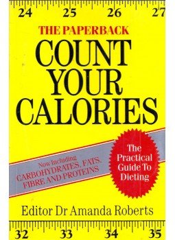 Amanda Roberts - Count Your Calories Amanda Roberts - Count Your Calories, Emsworth, Hampshire 1990 antikvár könyv